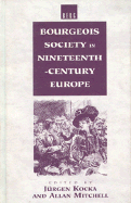 Bourgeois Society in 19th Century Europe