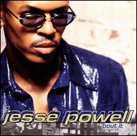'Bout It - Jesse Powell