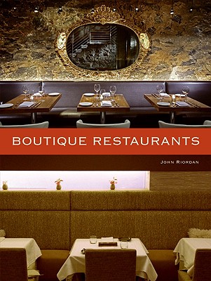 Boutique Restaurants - Riordan, John