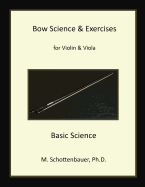 Bow Science & Exercises for Violin & Viola: Basic Science