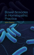 Bowel Nosodes in Homeopathic Practice (1st ed)