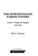 Bowerchalke Parish Papers: Collett's Village Newspaper, 1878-1924