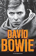 Bowie: A Biography