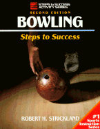 Bowling-2nd Edition: Steps to Success - Strickland, Bob, and Strickland, Robert H