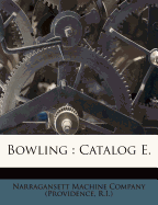 Bowling: Catalog E