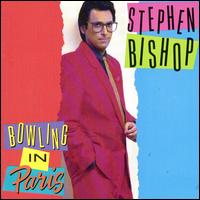 Bowling in Paris - Stephen Bishop