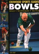 Bowls: Skills Techniques Tactics