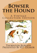 Bowser the Hound: A Vintage Collection Edition