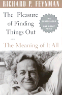 Boxed Set of Pleasure of Finding Things Out & Meaning of It All - Feynman, Richard Phillips, PH.D.