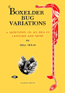 Boxelder Bug Variations: A Meditation on an Idea in Language and Music