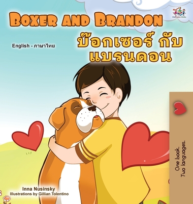 Boxer and Brandon (English Thai Bilingual Book for Kids) - Books, Kidkiddos, and Nusinsky, Inna