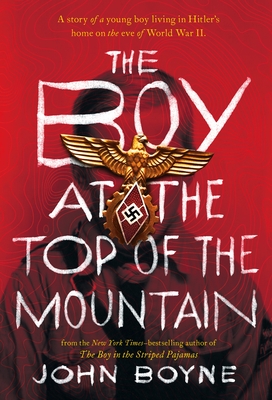 Boy at the Top of the Mountain - Boyne, John