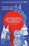 Boy Between Worlds: The Cabinet of Curiosities