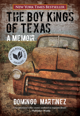 Boy Kings of Texas: A Memoir - Martinez, Domingo