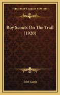 Boy Scouts on the Trail (1920)