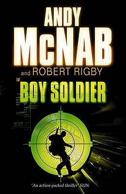 Boy Soldier - McNab, Andy, and Rigby, Robert