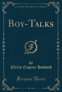 Boy-Talks (Classic Reprint)