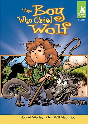 Boy Who Cried Wolf - Worley, Rob M