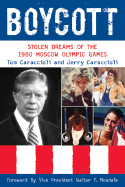Boycott: Stolen Dreams of the 1980 Moscow Olympic Games