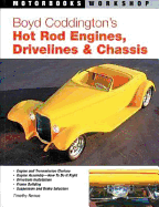 Boyd Coddington's Hot Rod Engines, Drivelines & Chassis