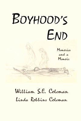 Boyhood's End - Coleman, William S E, and Coleman, Linda Robbins