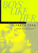 Boys Like Her (Tr) - Taste This, and Coyote, Ivan, and Camilleri, Anna