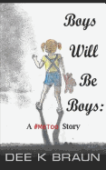 Boys Will Be Boys: A #metoo Story