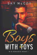 Boys with Toys: M/M Romance Book 1