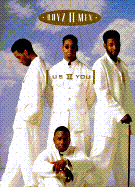 Boyz II Men: Us II You - Morris, Nathan, and Cohen, David (Editor), and Kelsh, Nick (Photographer)