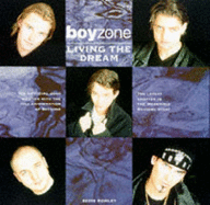 "Boyzone": Living the Dream - Rowley, Eddie