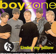 "Boyzone" Under My Pillow