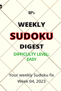 Bp's Weekly Sudoku Digest - Difficulty Easy - Week 04, 2023