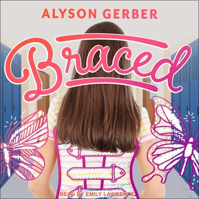 Braced - Lawrence, Emily (Read by), and Gerber, Alyson