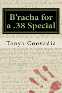 B'racha for a .38 Special: A Guide for the Perplexed