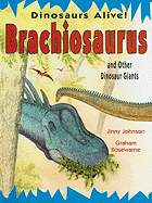 Brachiosaurus and Other Dinosaur Giants