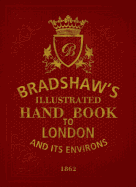 BRADSHAW'S HANBOOK TO LONDON