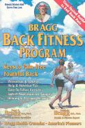 Bragg Back Fitness Program: With Spine Motion for Pain Free Back