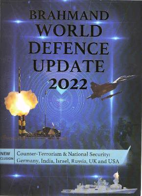 Brahmand World Defence Update 2022 - Newmai, Miranda M. (Editor), and Tripathy, Ritu Mousumi (Editor), and Chowdhury, Suman (Editor)