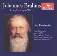 Brahms: Complete Organ Works - Haig Mardirosian (organ)