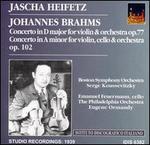Brahms: Concerto in D major for violin, Op. 77; Concerto in A minor for violin & cello, Op. 102 - Jascha Heifetz (violin); Boston Symphony Orchestra; Sergey Koussevitzky (conductor)