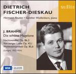 Brahms: Die schne Magelone; Nachwandler; Von ewiger Liebe; Waldeseinsamkeit