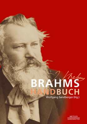 Brahms-Handbuch - Sandberger, Wolfgang (Editor)