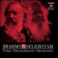 Brahms IV Segerstam - Jan Sderblom (violin); Roi Ruottinen (cello); Turku Philharmonic Orchestra; Leif Segerstam (conductor)