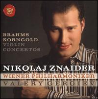 Brahms, Korngold: Violin Concertos - Nikolaj Znaider (violin); Wiener Philharmoniker; Valery Gergiev (conductor)