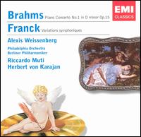 Brahms: Piano Concerto No. 1; Franck: Variations symphoniques - Alexis Weissenberg (piano)