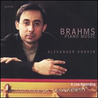 Brahms: Piano Music - Alexander Kobrin (piano)