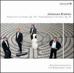Brahms: Piano Trio, Op. 101; Piano Quartet, Op. 25