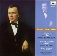 Brahms: Quintet in f minor Op. 34; Joseph Miroslav Wever: Quintet in D - Divertimenti Ensemble
