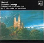 Brahms: Secular Choral Songs - Manfred Klier (horn); Marie-Pierre Langlamet (harp); Stefan Jerierski (horn); Berlin RIAS Chamber Choir (choir, chorus)