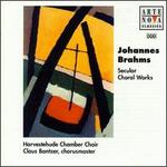 Brahms: Secular Choral Works